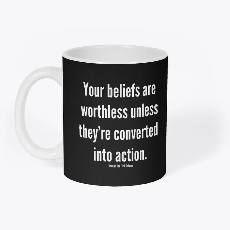 Your beliefs