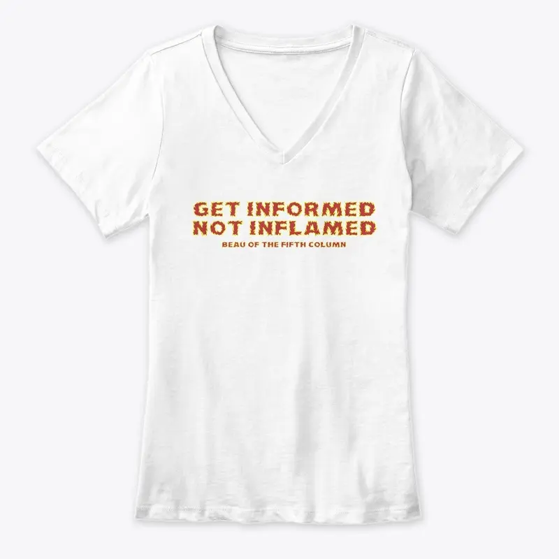 Get Informed Not Inflamed