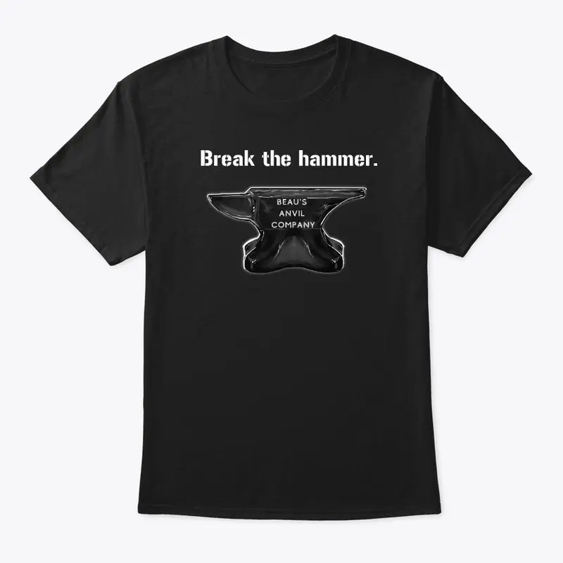 Be the anvil that breaks the hammer.